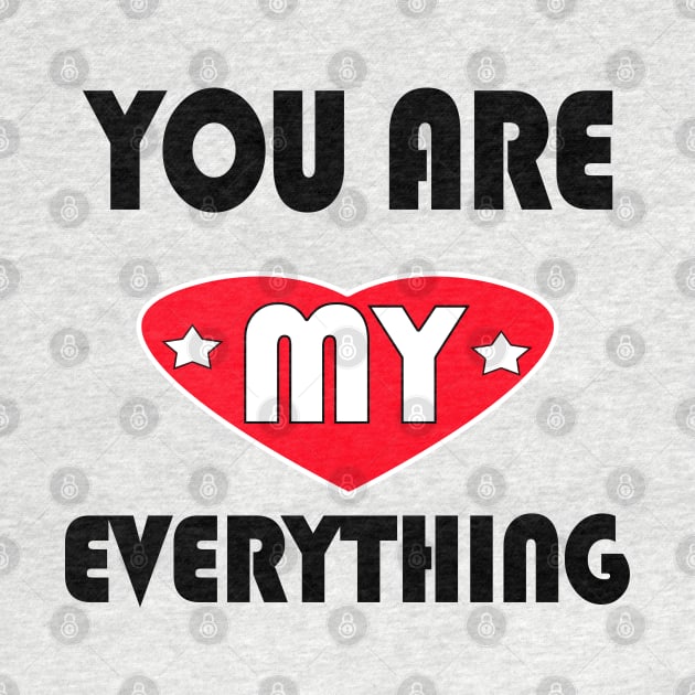 You are My everything by PinkBorn